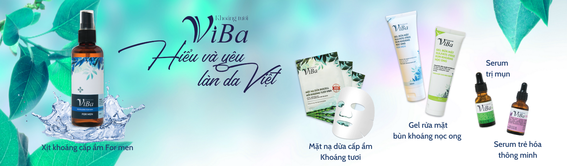 Khoáng tươi VIBA - Hiểu và yêu làn da Việt