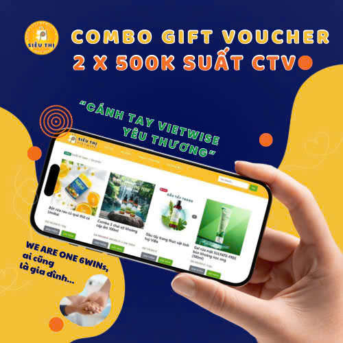 COMBO Gift Voucher 2 suất CTV 500K - CÁNH TAY VIETWISE YÊU THƯƠNG